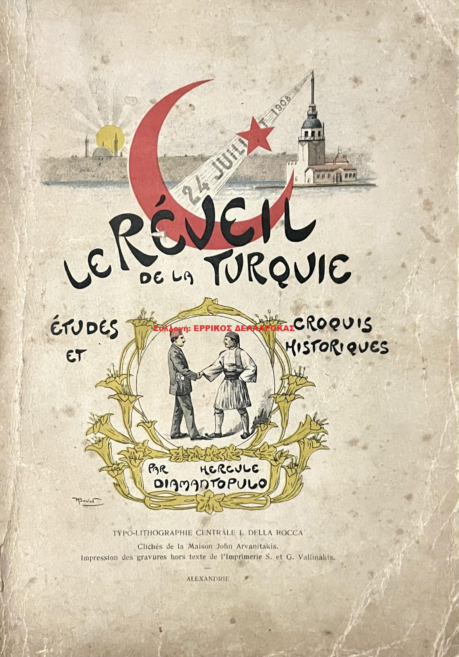 1909 LE REVEIL de la TURQIE